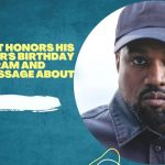 Kanye West celebra il compleanno della madre su Instagram e pubblica hncoDuT 1 6