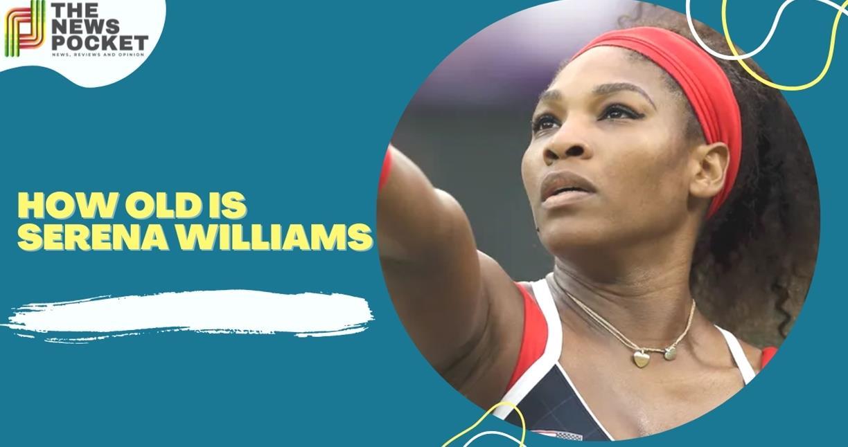 Quanti anni ha Serena Williams Spiegazione della carriera delle mT03Q5 1 1