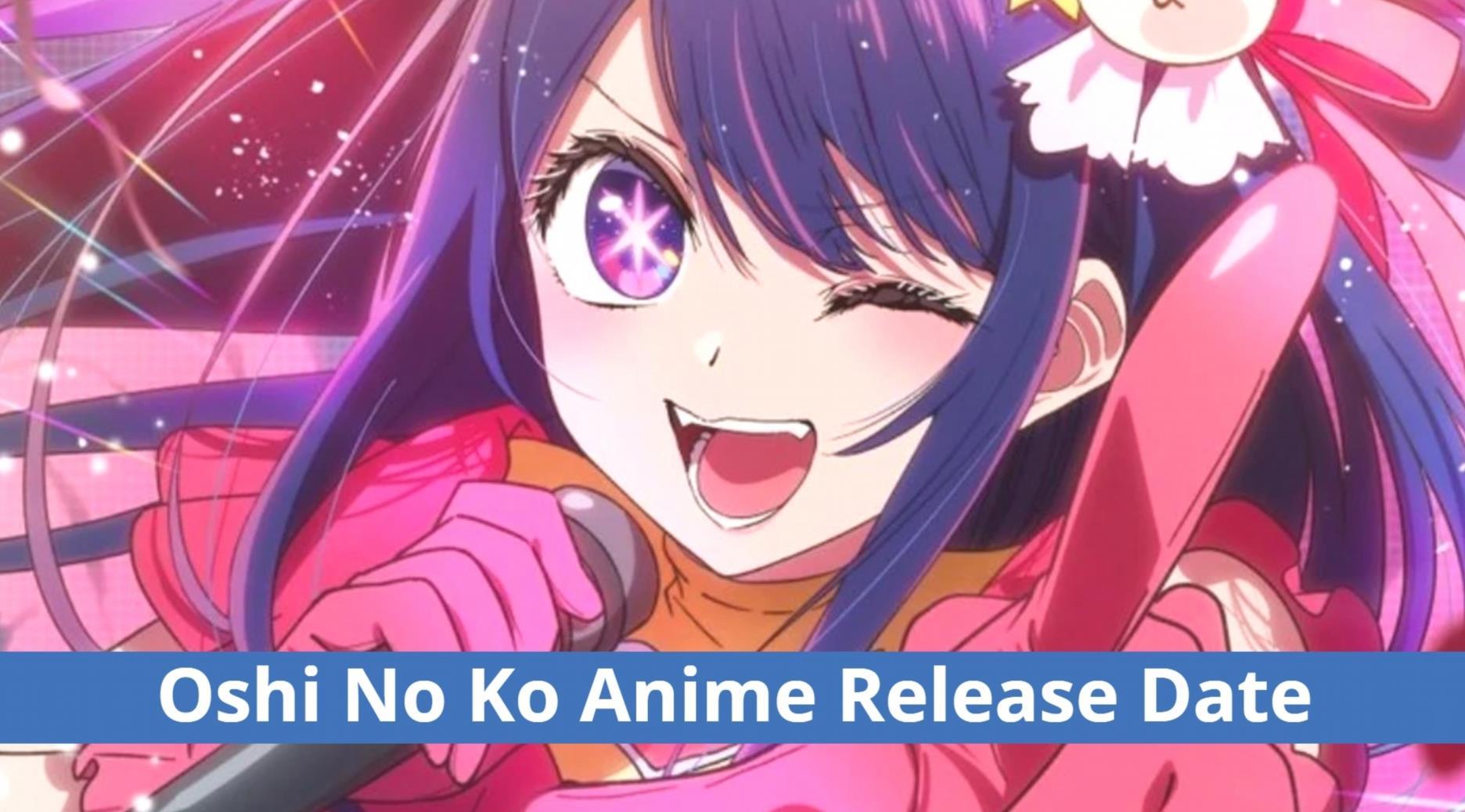 Oshi No Ko Episode 1 Final Release Date OUT Trailer Plot More To 6qrSFH 1 1